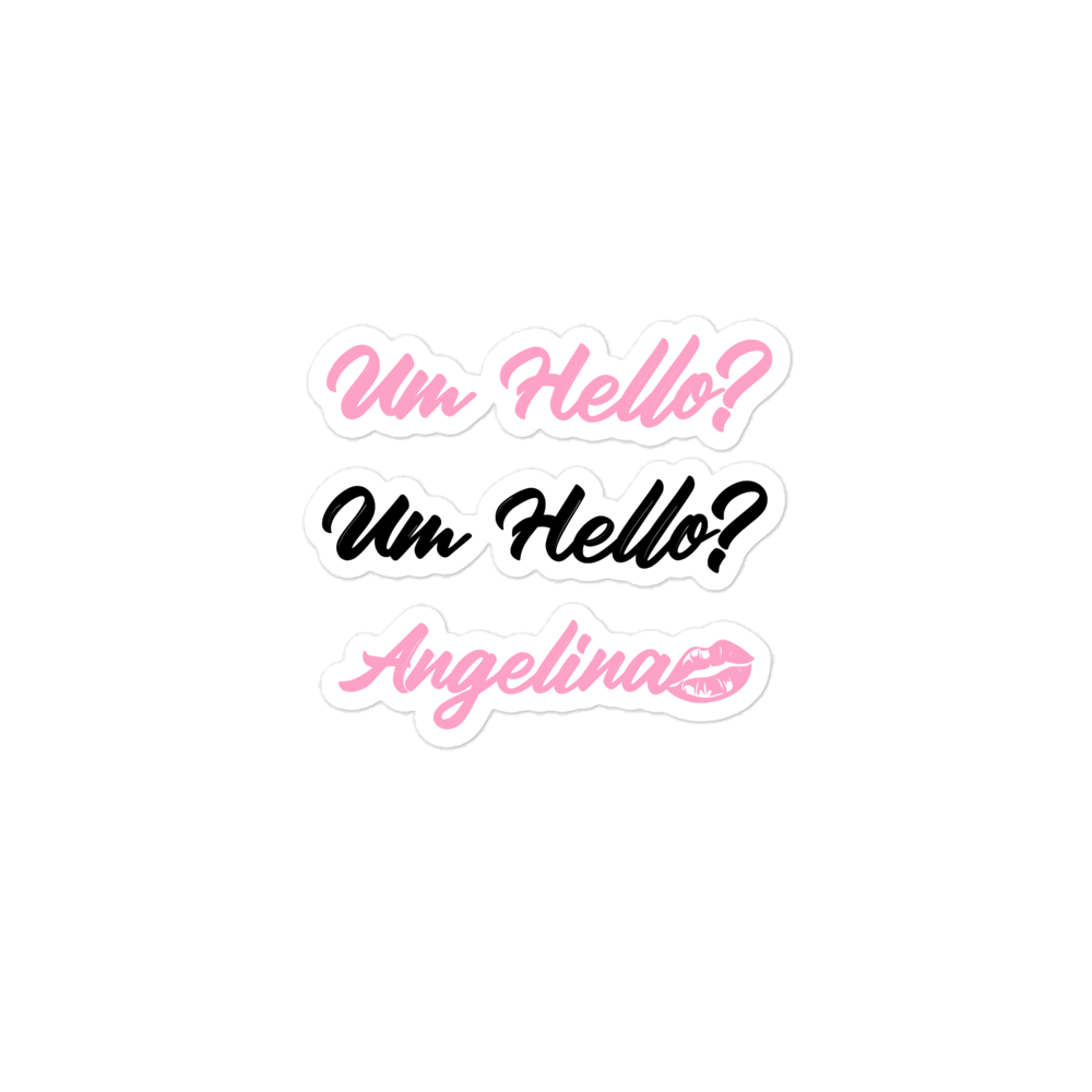 Um Hello? Sticker - Angelina Pivarnick Merchandise