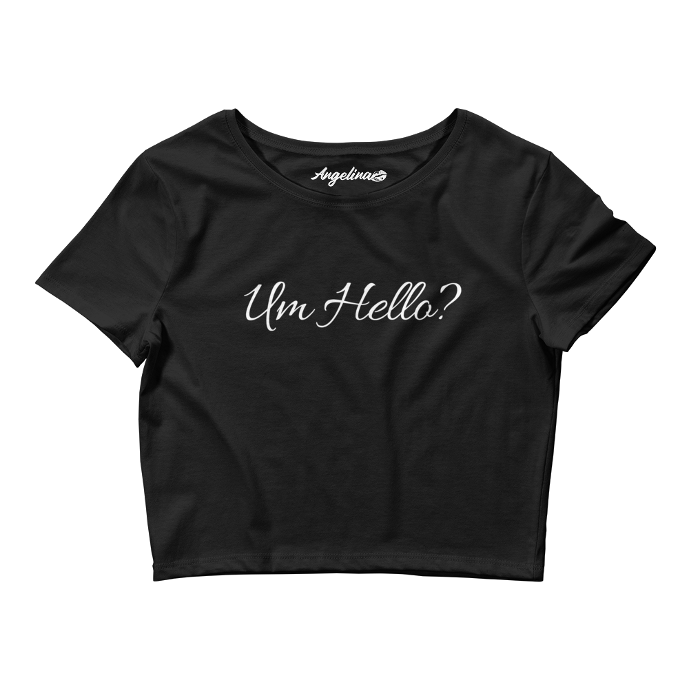 Um Hello? Crop Tee - Angelina Pivarnick Merchandise