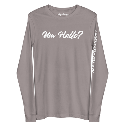 Um Hello? Long Sleeve Tee - Angelina Pivarnick Merchandise