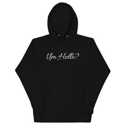 Um Hello? Hoodie - Angelina Pivarnick Merchandise